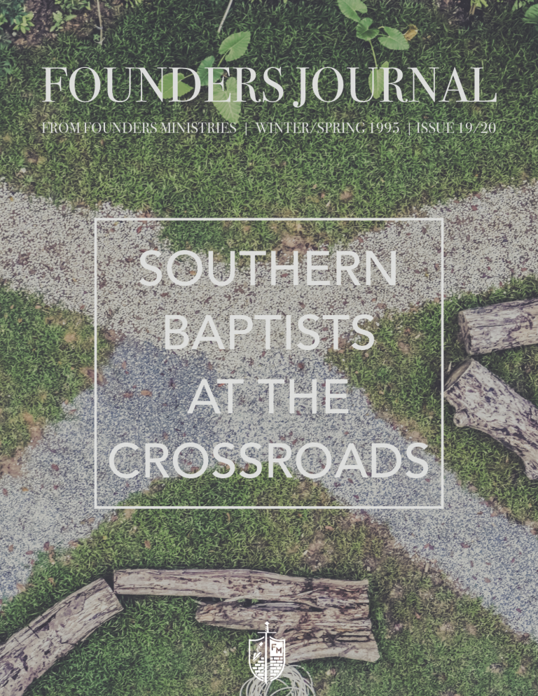 The Rise & Demise Of Calvinism Among Southern Baptists - Founders ...