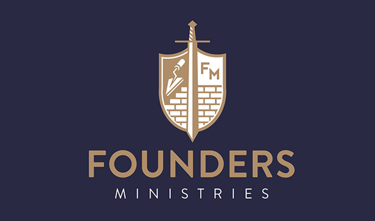 Founders Ministries | For the Recovery of the Gospel and Reformation of Churches.