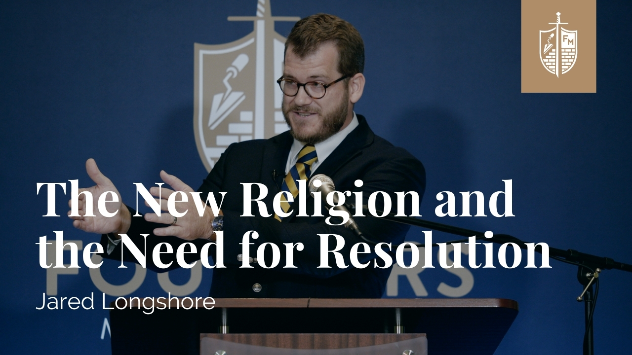 The New Religion And The Need For Resolution - Founders Ministries