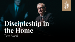 Discipleship in the Home | Joel Beeke