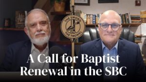 TS&TT: A Call for Baptist Renewal in the SBC